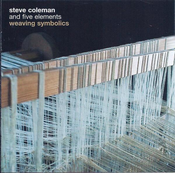 Acheter Steve Coleman And Five Elements - Weaving Symbolics État correct - 15,56 € Steve Coleman And Five Elements - Weaving Symbolics État correct - reconditionné disponible sur Label Emmaüs